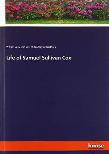 Life of Samuel Sullivan Cox