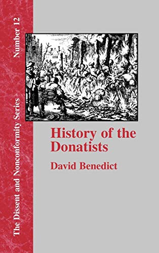 History of the Donatists (Dissent and Nonconformity)