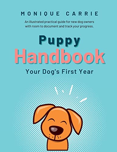 Puppy Handbook: Your Dog's First Year