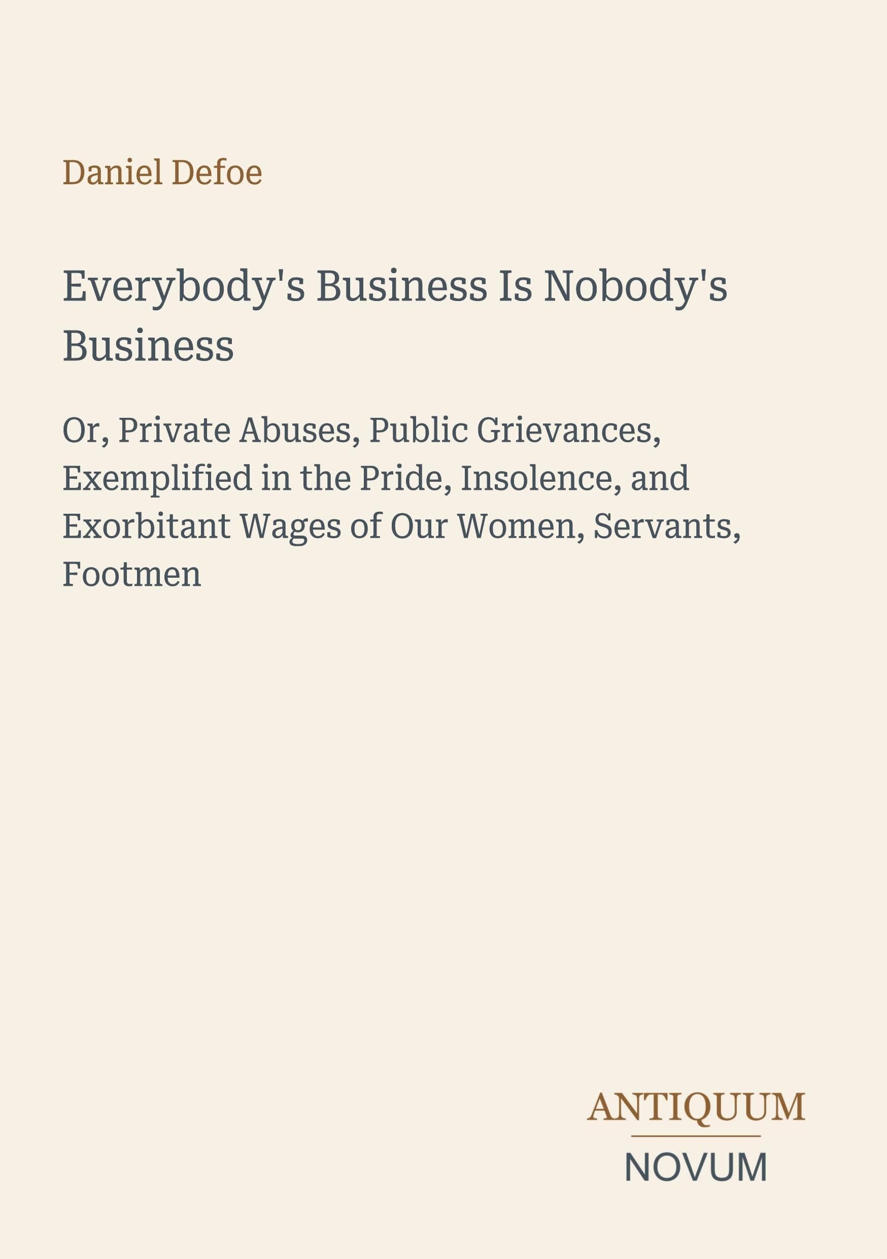 Everybody's Business Is Nobody's Business