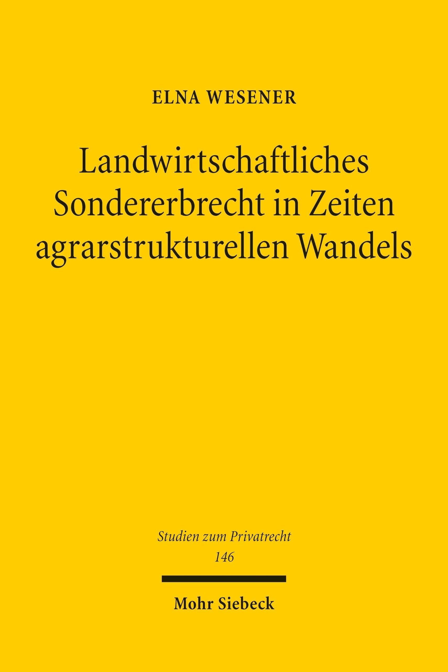 Landwirtschaftliches Sondererbrecht in Zeiten agrarstrukturellen Wandels - Neuware