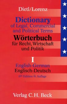 Wörterbuch für Recht, Wirtschaft und Politik, Bd.1, Englisch-Deutsch: Band 1