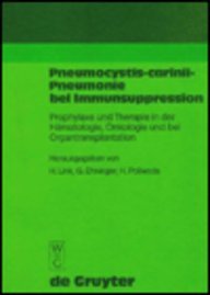 Pneumocystis-carinii-Pneumonie bei Immunsuppression: Prophylaxe und Therapie in der Hämatologie, Onkologie und bei Organtransplantation