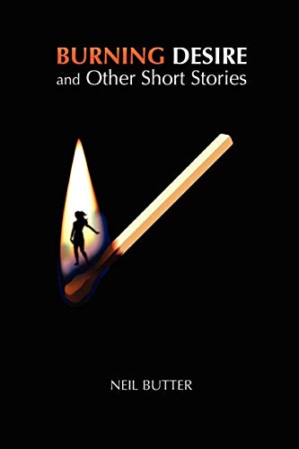 BURNING DESIRE and other short stories