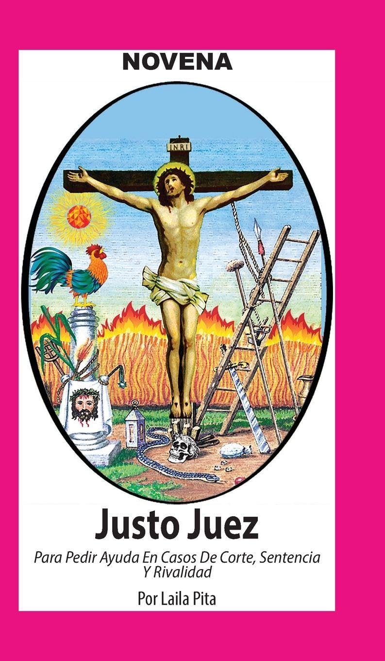 Novena De Justo Juez para Pedir Ayuda en Casos de Corte, Sentencia y Rivalidad