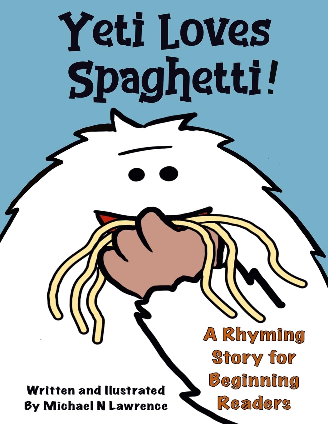 Lawrence, Michael N Yeti Loves Spaghetti! (Yeti Easy Readers)