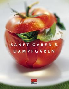 Sanft garen & Dampfgaren