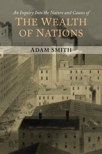The Wealth of Nations (Representative Selections)