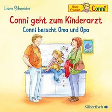 Conni geht zum Kinderarzt / Conni besucht Oma und Opa: 1 CD (Meine Freundin Conni - ab 3)