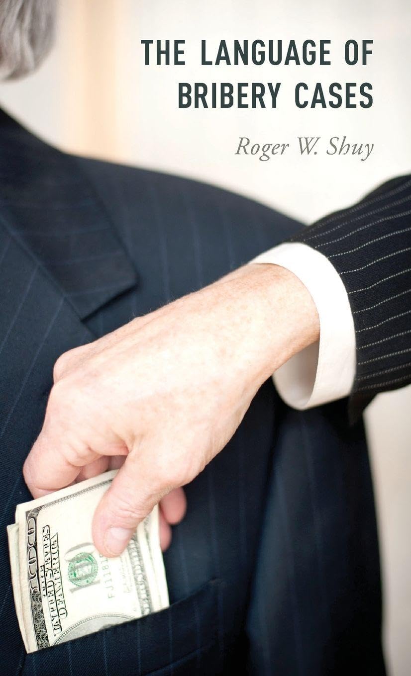 Language of Bribery Cases (Oxford Studies in Language and Law)