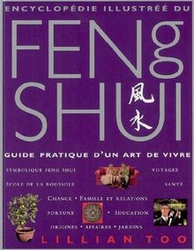 Le feng shui : guide pratique d'un art de vivre