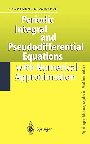 Periodic Integral and Pseudodifferential Equations with Numerical Approximation (Springer Monographs in Mathematics)