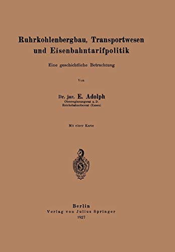 Ruhrkohlenbergbau, Transportwesen und Eisenbahntarifpolitik: Eine geschichtliche Betrachtung