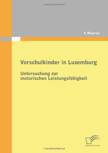 Vorschulkinder in Luxemburg: Untersuchung zur motorischen Leistungsfähigkeit
