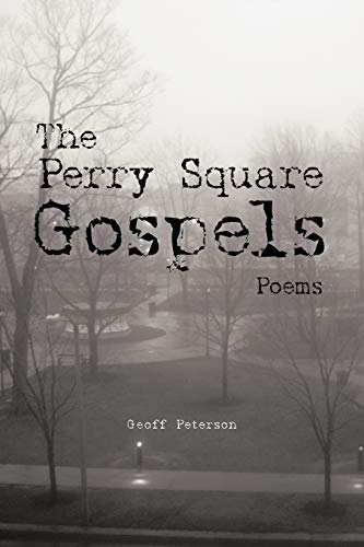 The Perry Square Gospels: Poems