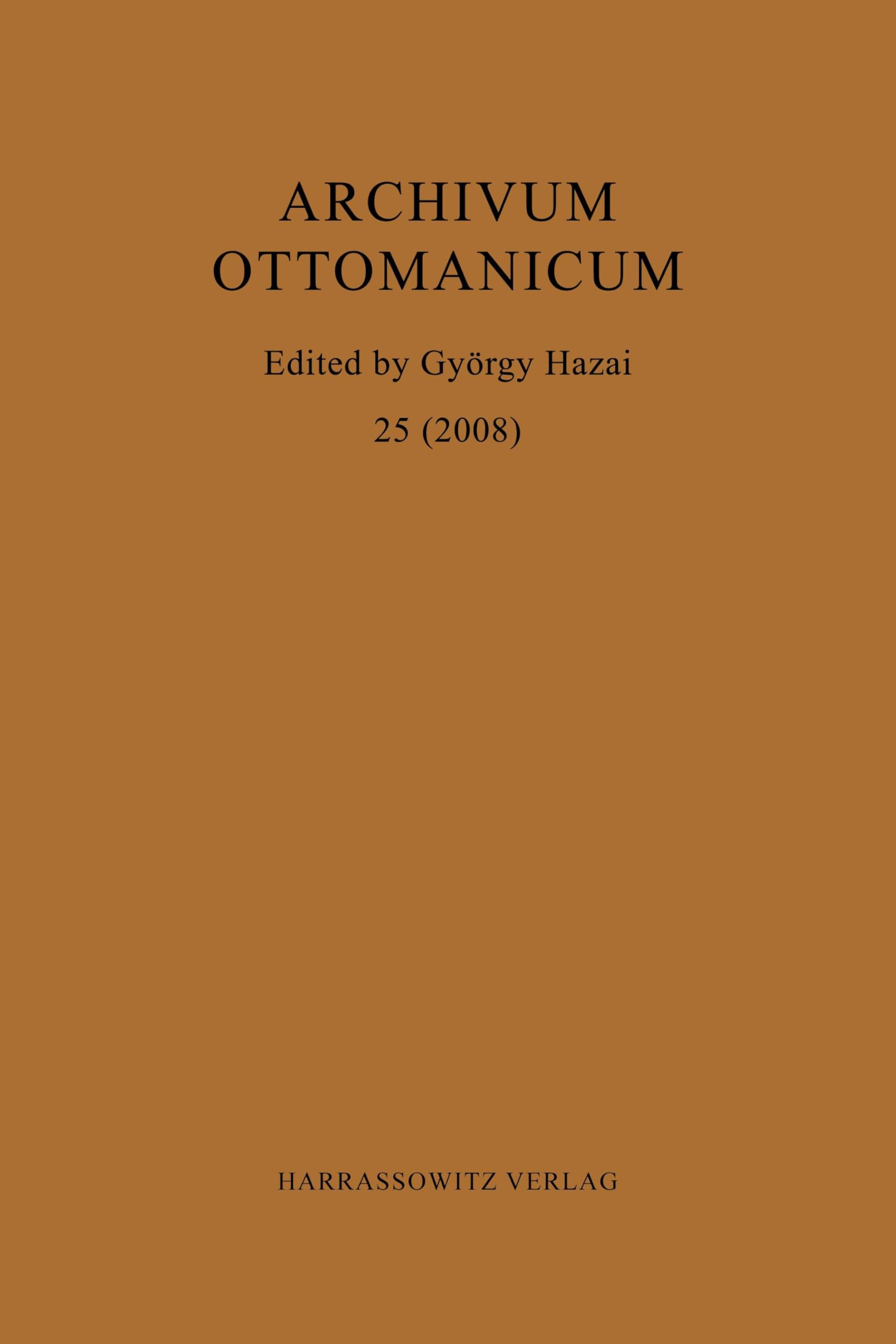 Archivum Ottomanicum 25 (2008)