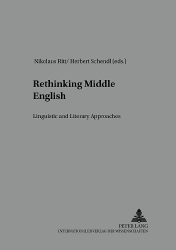 Rethinking Middle English: Linguistic and Literary Approaches (Studies in English Medieval Language and Literature)