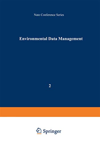 Environmental Data Management (Nato Conference Series (closed) / I Ecology) (Nato Conference Series, 2, Band 2)