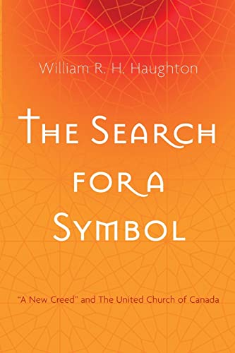 The Search for a Symbol: A New Creed and The United Church of Canada
