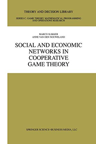 Social and Economic Networks in Cooperative Game Theory (Theory and Decision Library C, 27, Band 27)