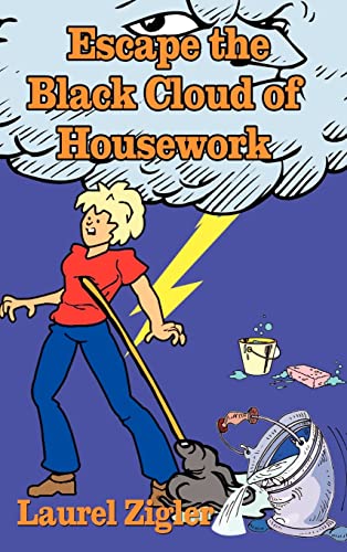 Escape the Black Cloud of Housework