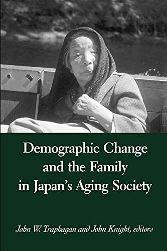 Demographic Change and the Family in Japan's Aging Society (Suny Series in Japan in Transition and Suny Series in Aging and Culture)