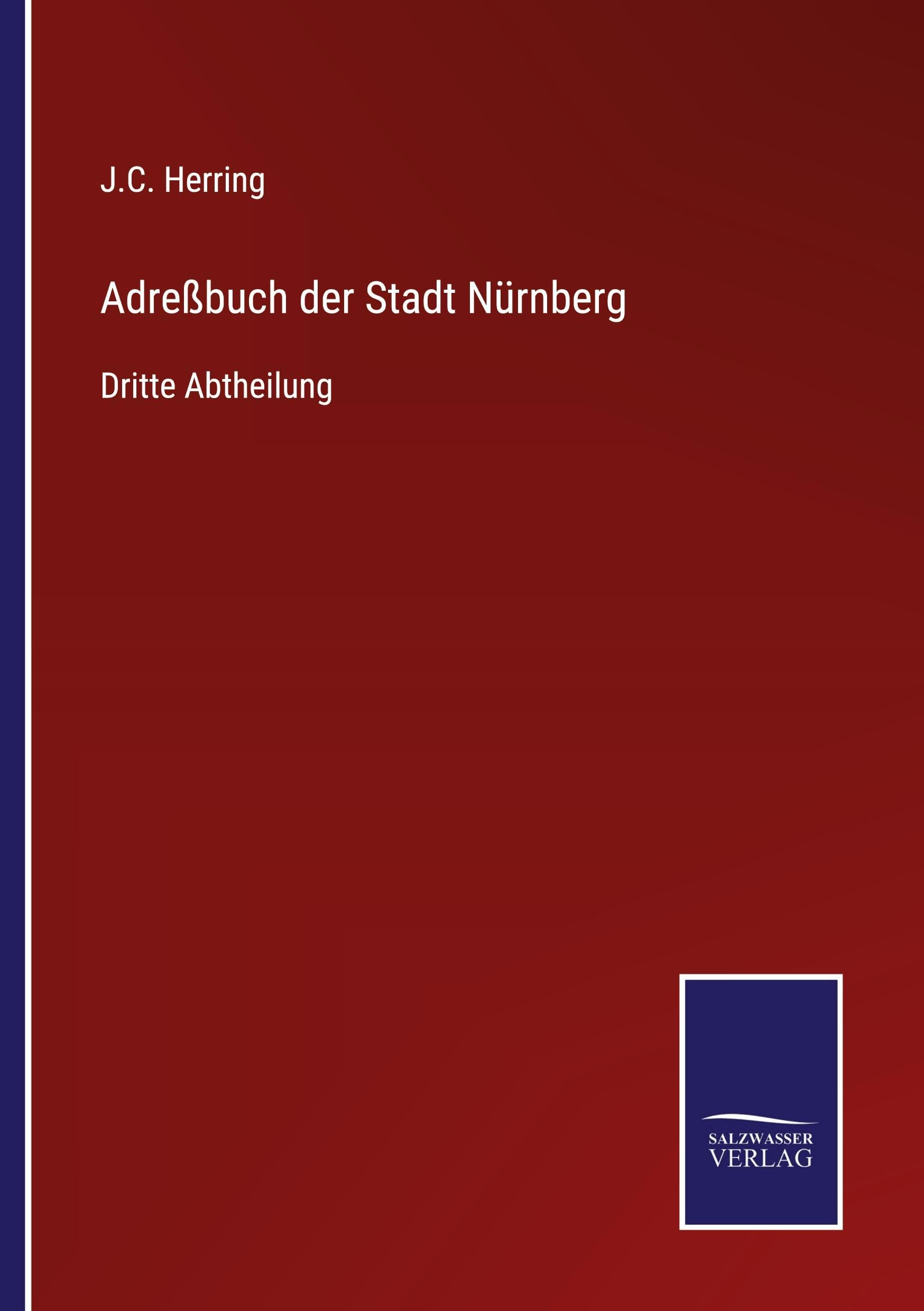 Adreßbuch der Stadt Nürnberg: Dritte Abtheilung