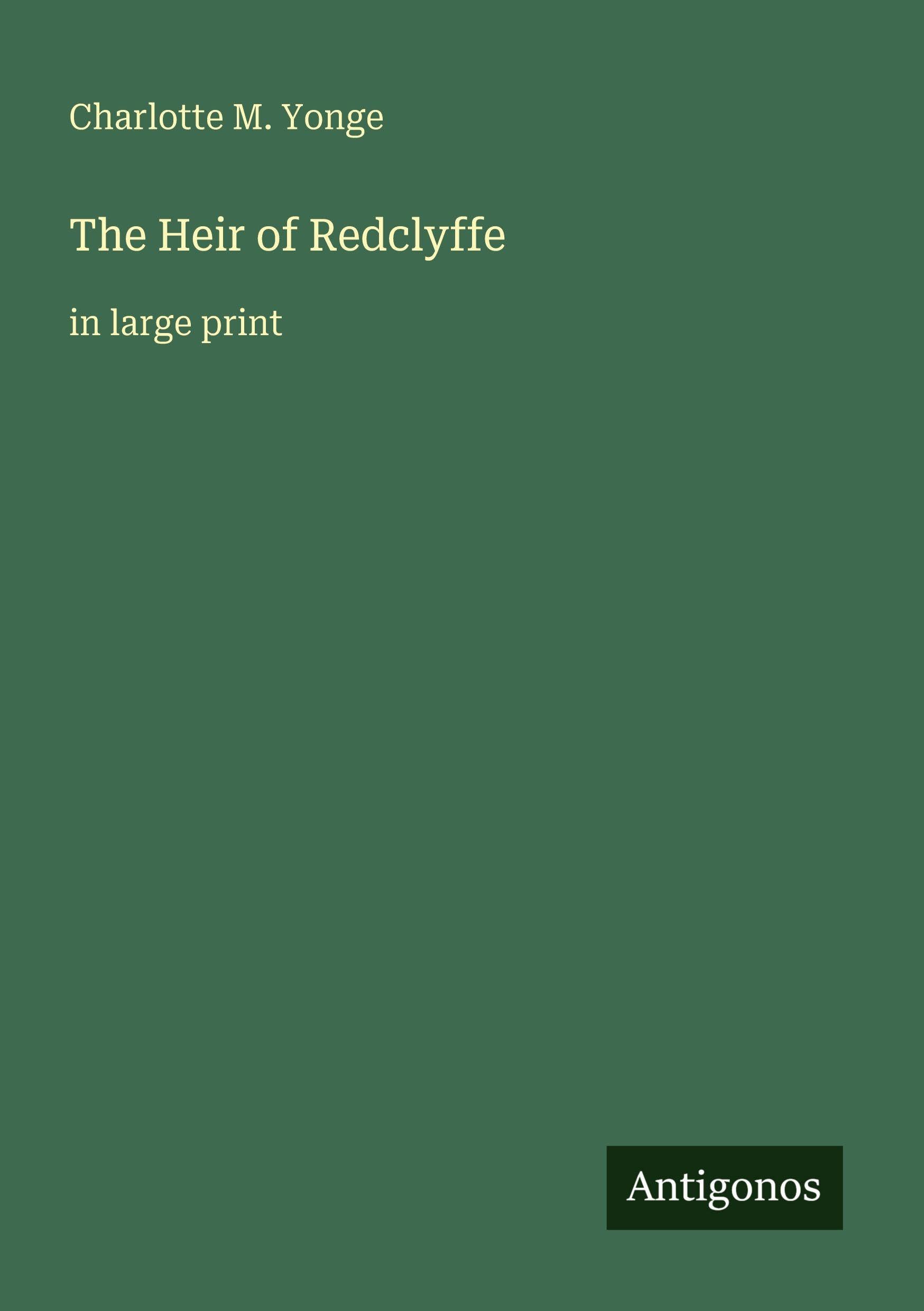 The Heir of Redclyffe: in large print