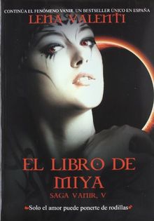 Saga Vanir V. El libro de Miya