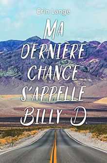 Ma dernière chance s'appelle Billy D.