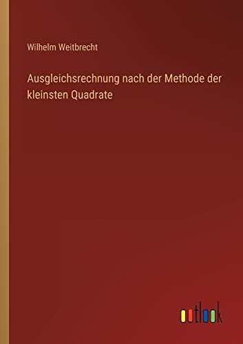 Ausgleichsrechnung nach der Methode der kleinsten Quadrate