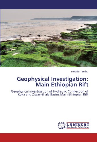 Geophysical Investigation: Main Ethiopian Rift: Geophysical investigation of Hydraulic Connection of Koka and Ziway-Shala Basins:Main Ethiopian Rift