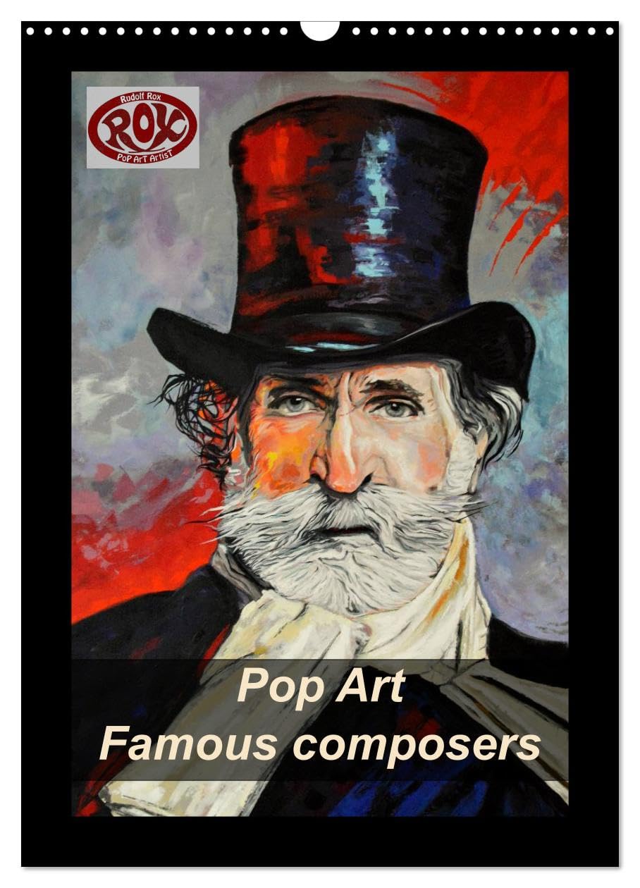 Pop Art Famous composers (Wall Calendar 2026 DIN A3 portrait), CALVENDO 12 Month Wall Calendar: This calendar shows a selection of famous composers painted in cool colors
