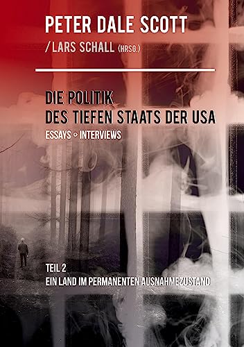 Die Politik des Tiefen Staats der USA: Teil 2: Ein Land im permanenten Ausnahmezustand