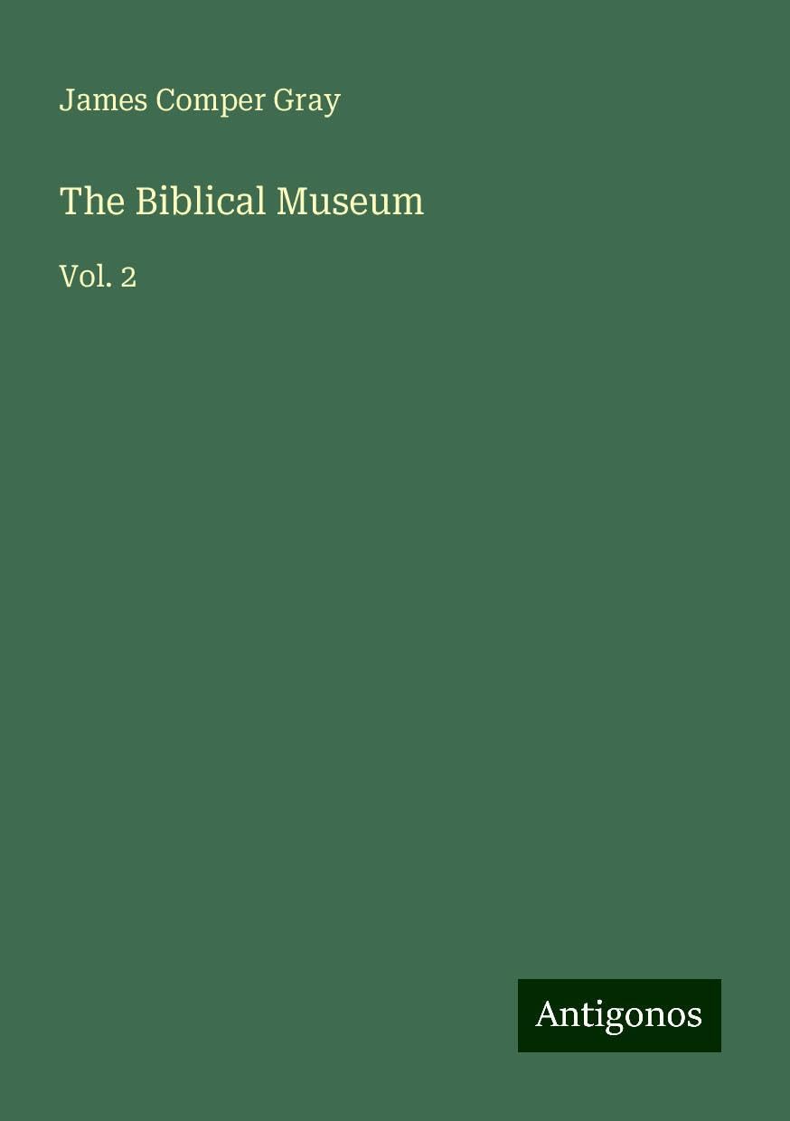 The Biblical Museum: Vol. 2