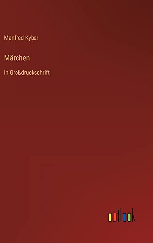 Märchen: in Großdruckschrift