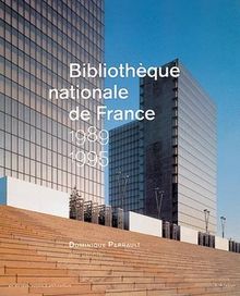 Bibliothèque nationale de France, 1989-1995 : Dominique Perrault architecte