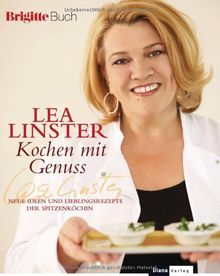 Kochen mit Genuss: Neue Ideen und Lieblingsrezepte der Spitzenköchin - BRIGITTE-Buch