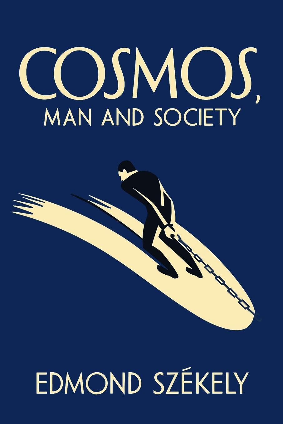 Cosmos, Man and Society: A Paneubiotic Synthesis: a paneubiotic synthesis