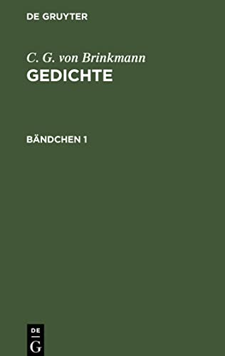 C. G. von Brinkmann: Gedichte. Bändchen 1: BRINKG-B, Bändch. 1