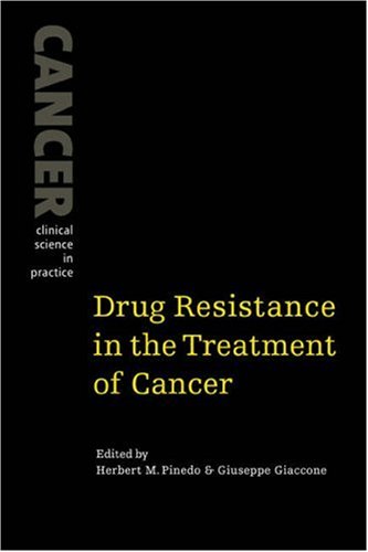Drug Resistance in Treatment Cancer (Cancer: Clinical Science in Practice)