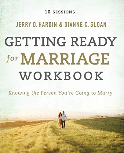 Getting Ready for Marriage Workbook: Knowing the Person You're Going to Marry