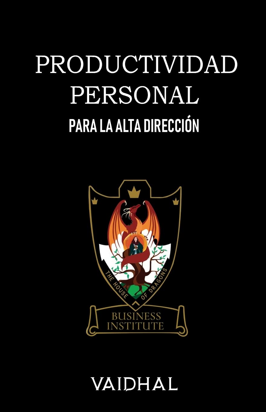 Productividad Personal: Para la Alta Dirección
