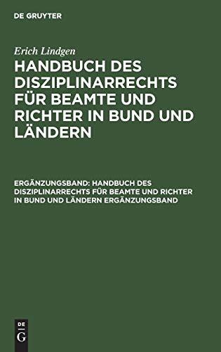 Erich Lindgen: Handbuch des Disziplinarrechts für Beamte und Richter in Bund und Ländern. Ergänzungsband