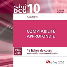 Comptabilité approfondie : 48 fiches de cours pour acquérir les connaissances nécessaires : 2016-2017