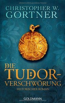 Die Tudor-Verschwörung: Historischer Roman von Gortner, Christopher W. | Buch | Zustand gut