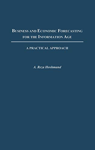 Business and Economic Forecasting for the Information Age: A Practical Approach