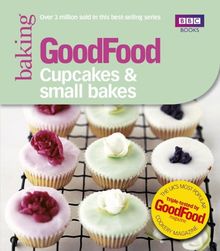 Good Food: 101 Cupcakes and Muffins: Triple-Tested Recipes