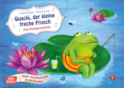 Quacki, der kleine freche Frosch. Eine Klanggeschichte - Bildkarten für unser musikalisches Erzähltheater. Entdecken. Erzählen. Begreifen. Kamishibai Bildkartenset.