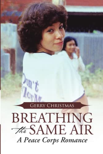 Breathing the Same Air: A Peace Corps Romance